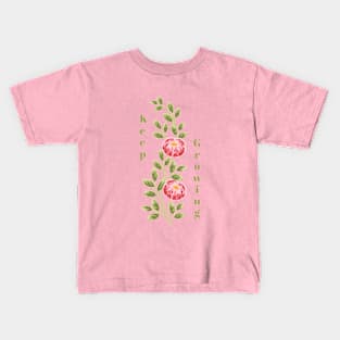 Flowers with Quote "Keep Growing" Kids T-Shirt